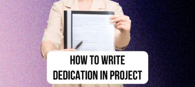 How to Write Dedication in a Project