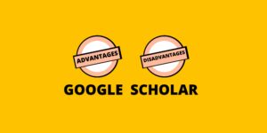 Read more about the article Advantages and Disadvantages of Google Scholar