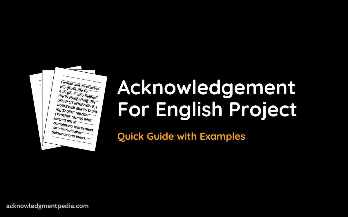 You are currently viewing Acknowledgement For English Project | Quick Guide with Examples