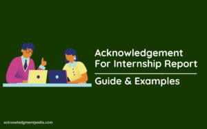 Read more about the article Acknowledgement For Internship Report: Guide with Examples
